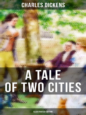 cover image of A TALE OF TWO CITIES (Illustrated Edition)